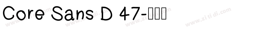 Core Sans D 47字体转换